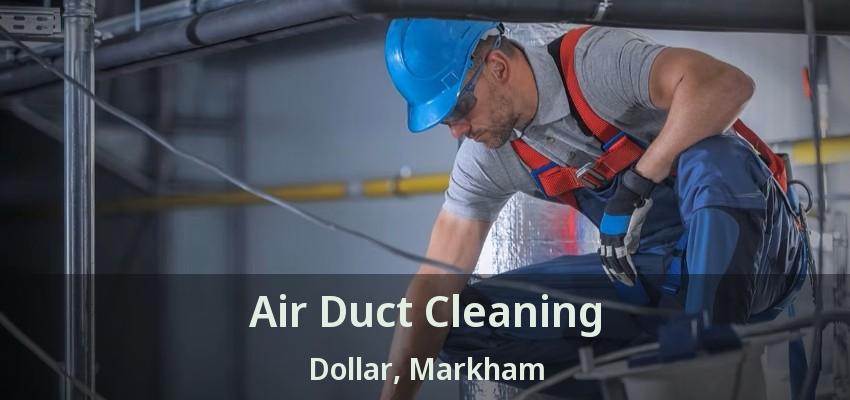 Air Duct Cleaning Dollar, Markham - ON