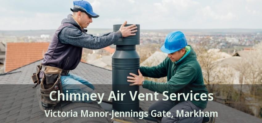 Chimney Air Vent Services Victoria Manor-Jennings Gate, Markham - ON