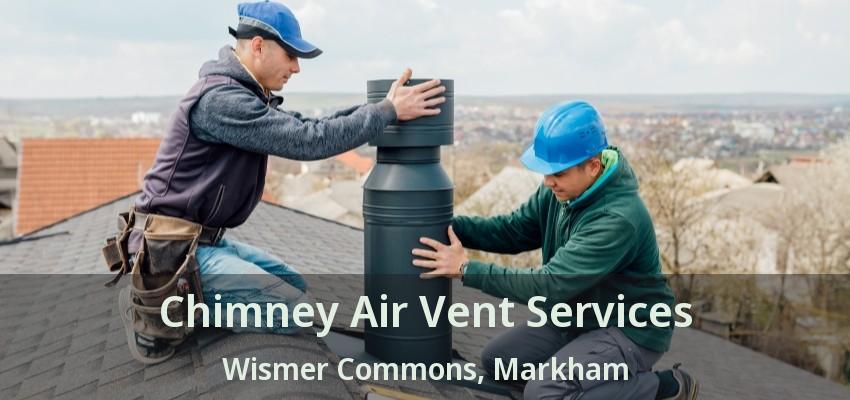 Chimney Air Vent Services Wismer Commons, Markham - ON