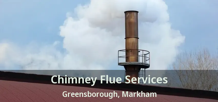 Chimney Flue Services Greensborough, Markham - ON
