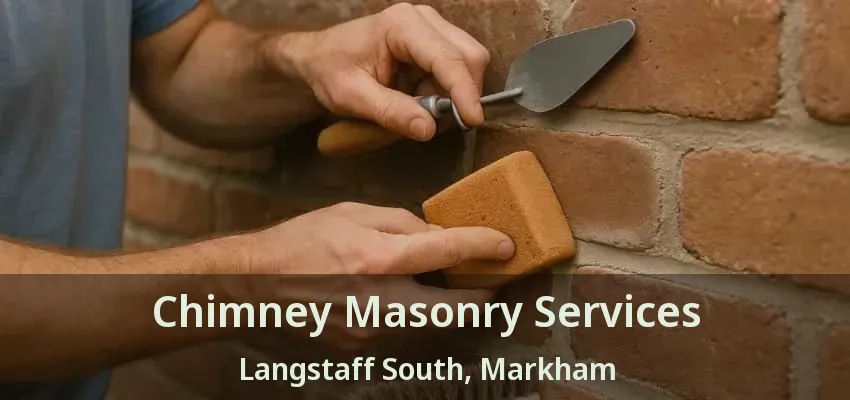 Chimney Masonry Services Langstaff South, Markham - ON