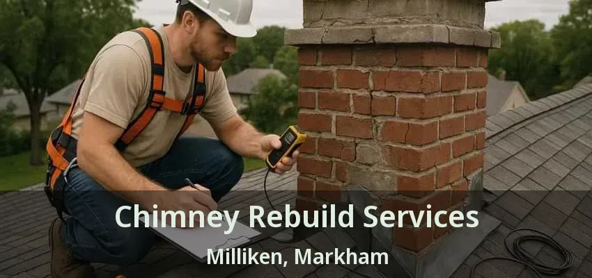 Chimney Rebuild Services Milliken, Markham - ON