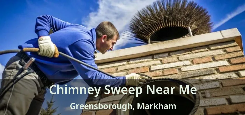 Chimney Sweep Near Me Greensborough, Markham - ON