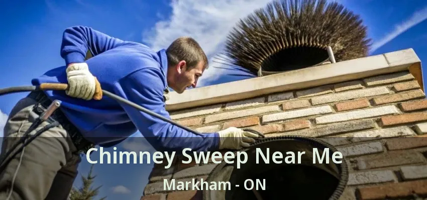 Chimney Sweep Near Me Markham - ON