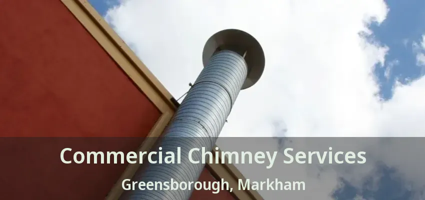 Commercial Chimney Services Greensborough, Markham - ON