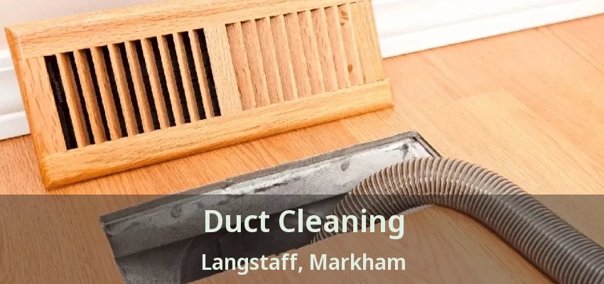 Duct Cleaning Langstaff, Markham - ON