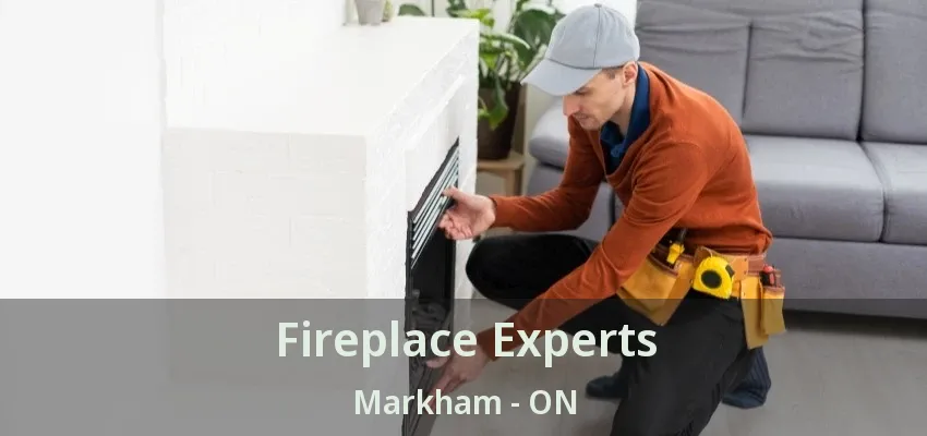 Fireplace Experts Markham - ON