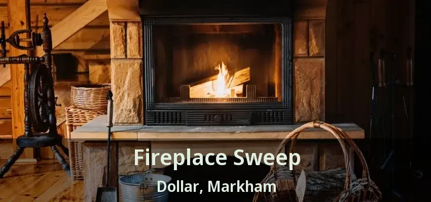 Fireplace Sweep Dollar, Markham - ON