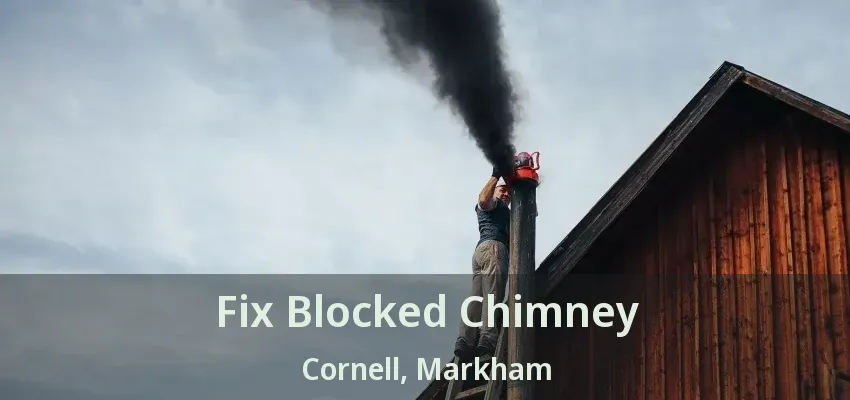 Fix Blocked Chimney Cornell, Markham - ON