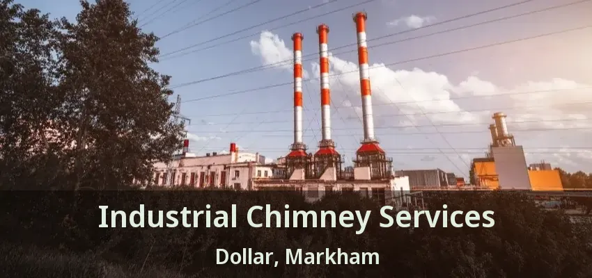 Industrial Chimney Services Dollar, Markham - ON