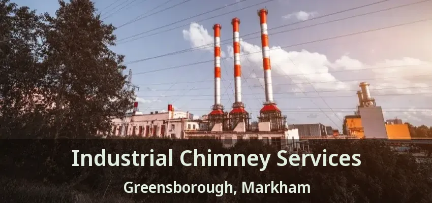 Industrial Chimney Services Greensborough, Markham - ON