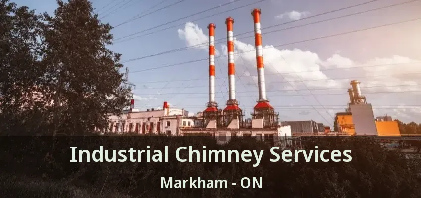 Industrial Chimney Services Markham - ON