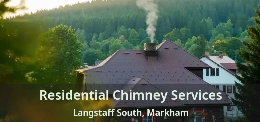 Residential Chimney Services Langstaff South, Markham - ON
