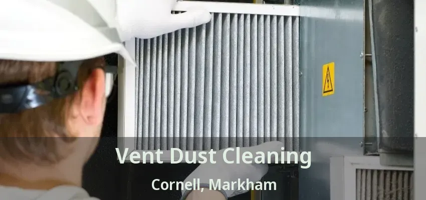 Vent Dust Cleaning Cornell, Markham - ON